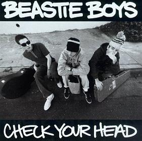 Check Your Head – Beastie Boys